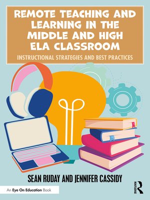 cover image of Remote Teaching and Learning in the Middle and High ELA Classroom